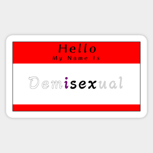 Hello My Name Is Demisexual Sticker